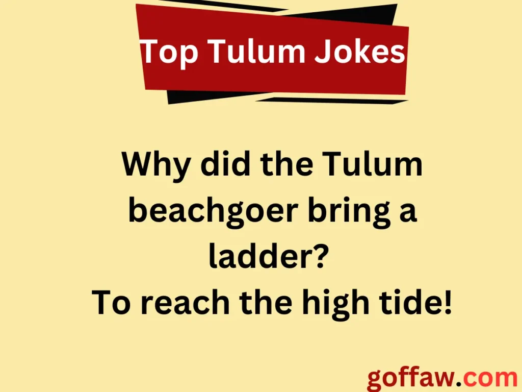 Top Tulum Jokes
