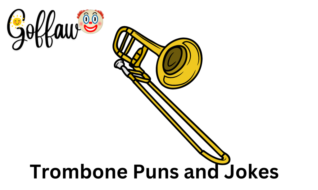 Trombone Puns and Jokes