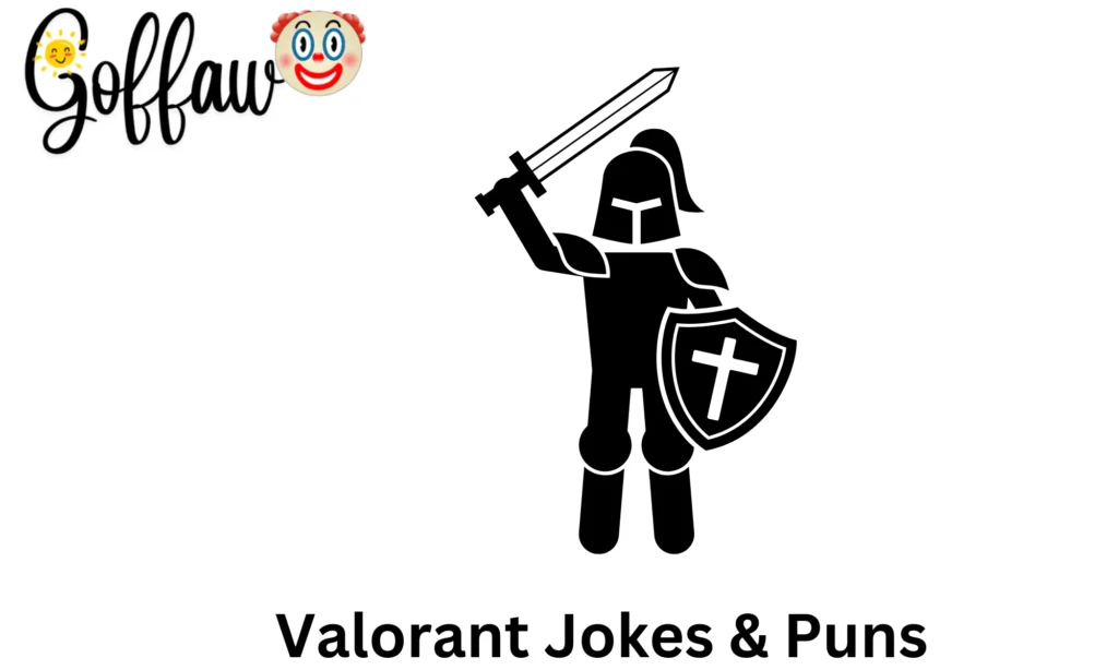 Valorant Jokes & Puns
