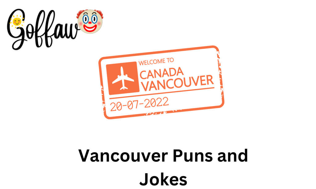 Vancouver Puns and Jokes