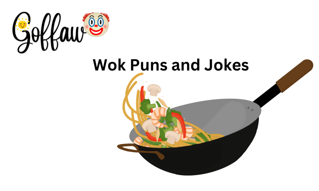 Wok Puns and Jokes