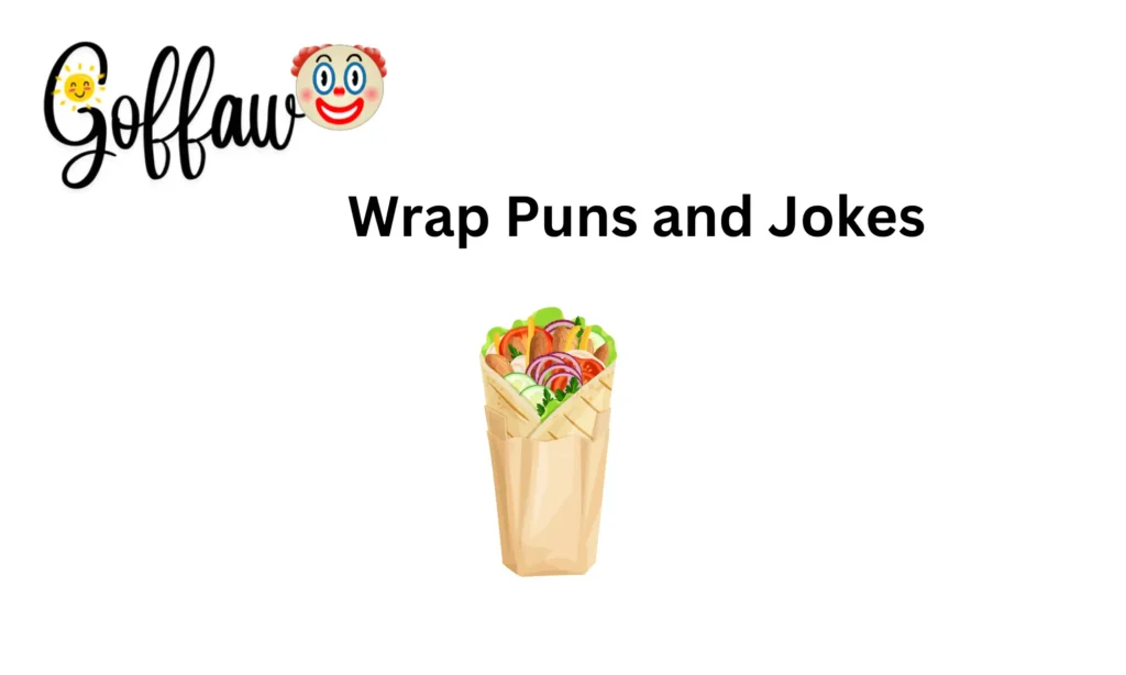 Wrap Puns and Jokes