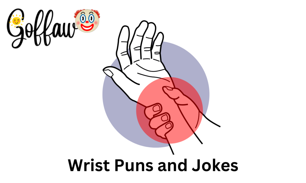 Wrist Puns and Jokes