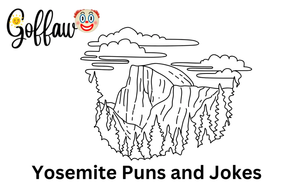 Yosemite Puns and Jokes