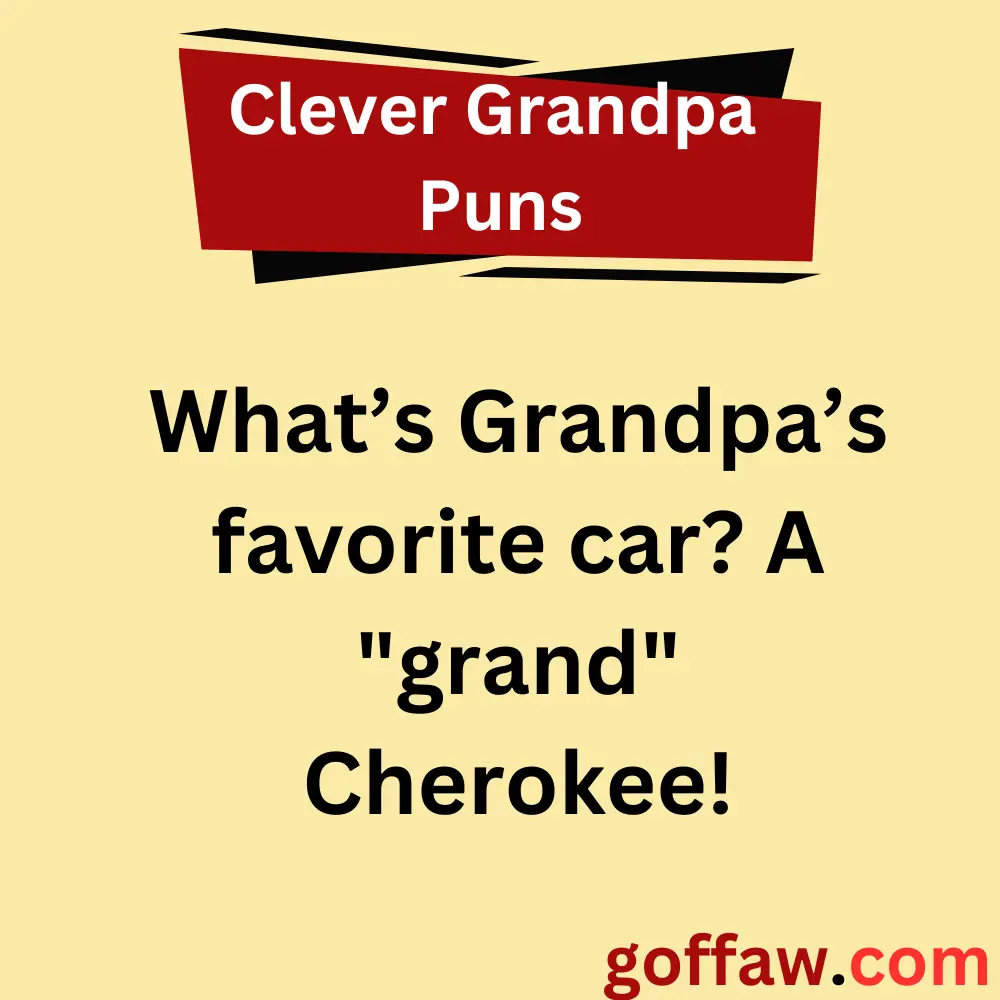 Clever Grandpa Puns