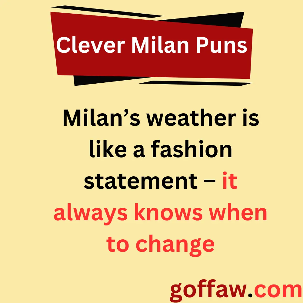 Clever Milan Puns