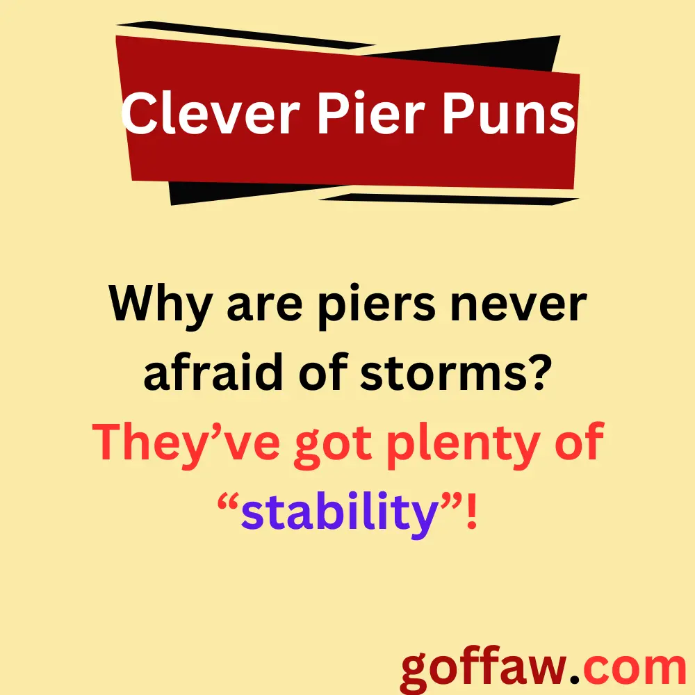 Clever Pier Puns