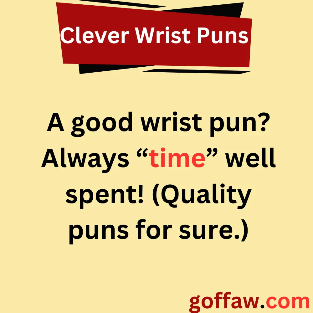 Clever Wrist Puns