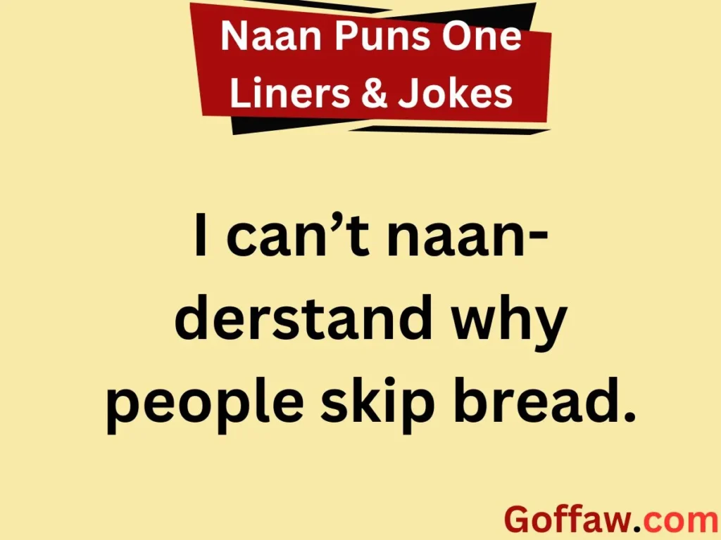 Naan Puns One Liners & Jokes
