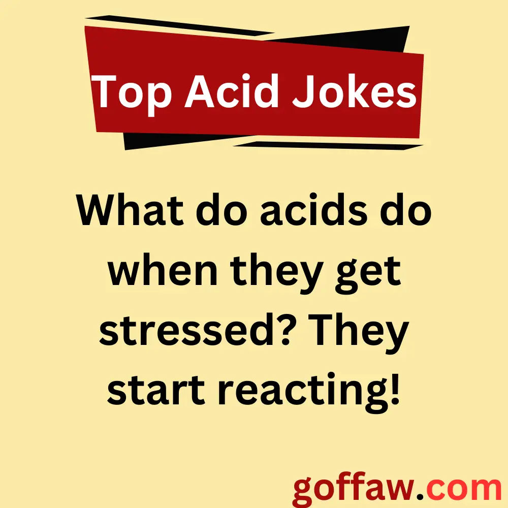 Top Acid Jokes