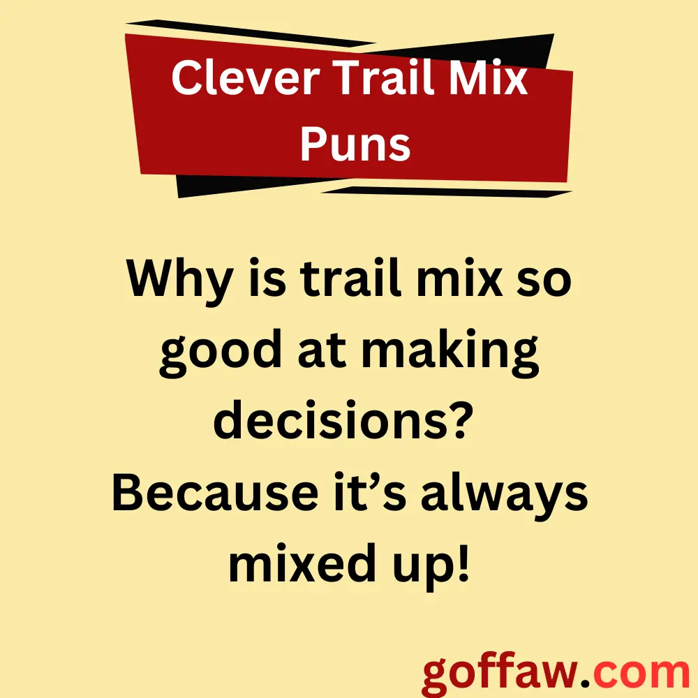 Clever Trail Mix Puns