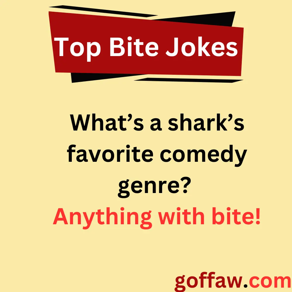 Top Bite Jokes