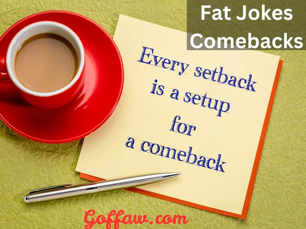 Fat Jokes Comebacks