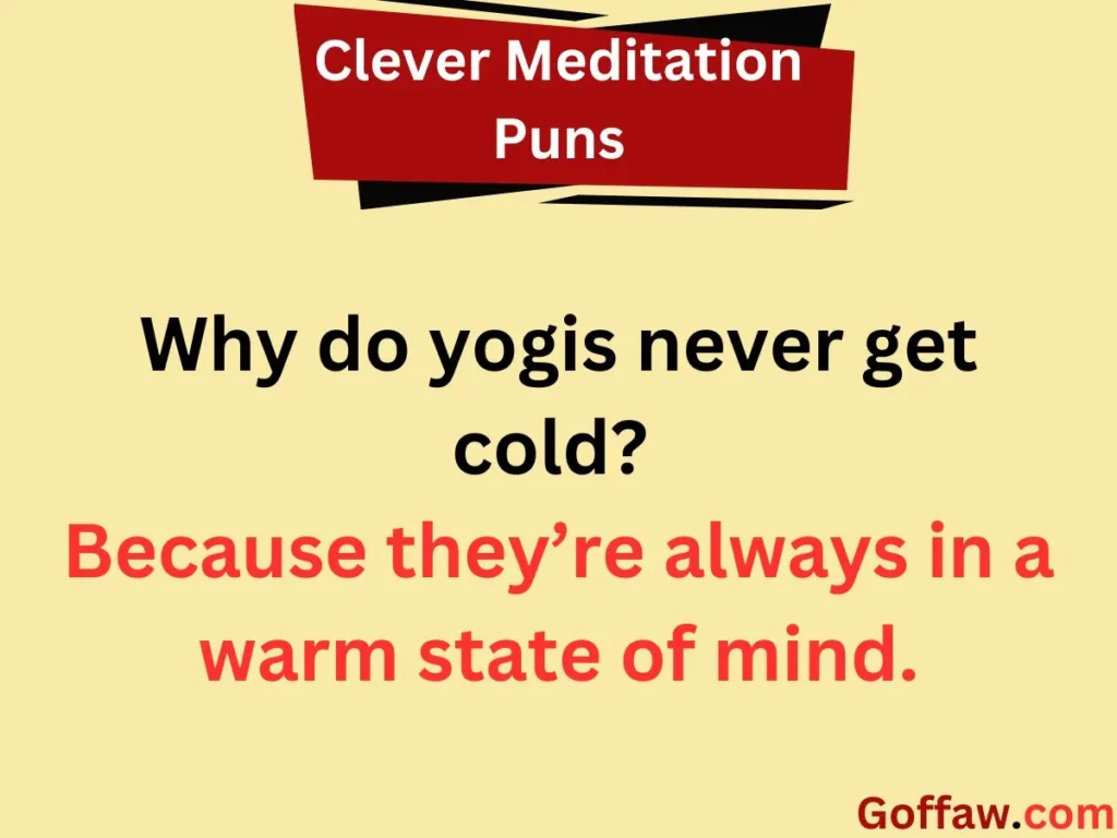 Clever Meditation Puns