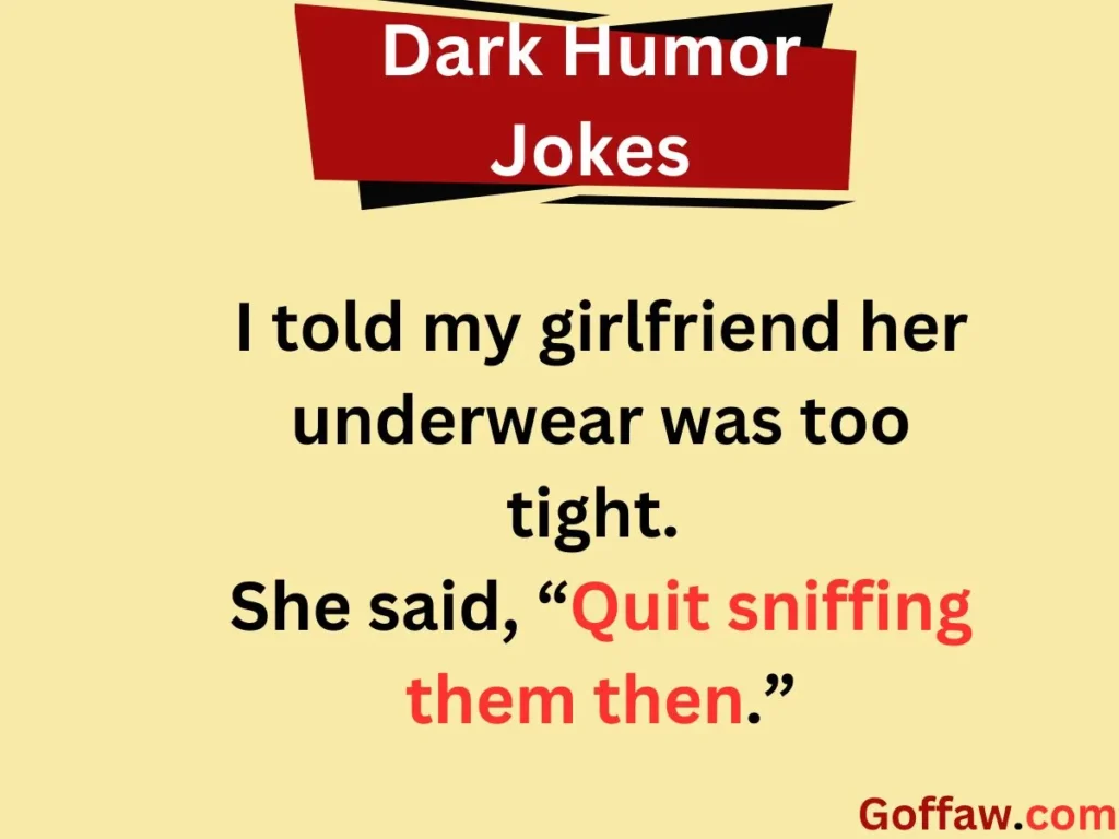 Dark Humor Jokes Dirty
