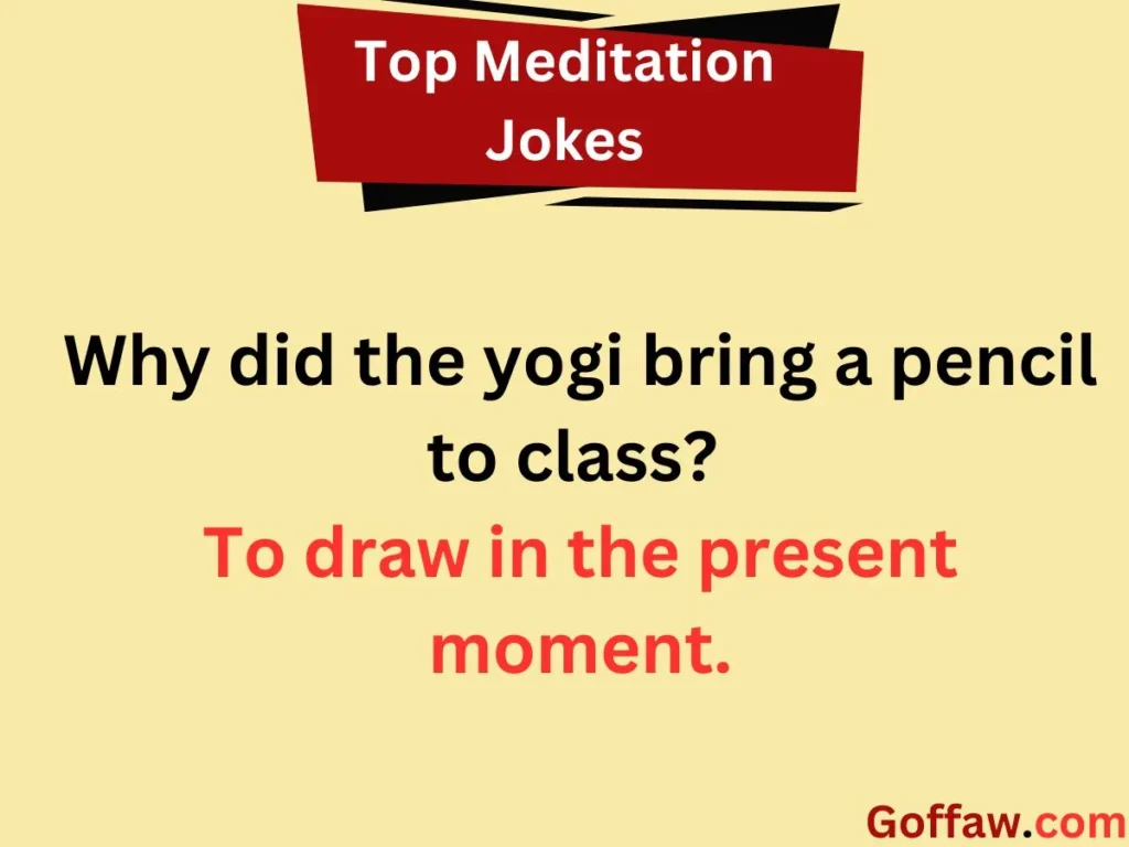 Top Meditation Jokes