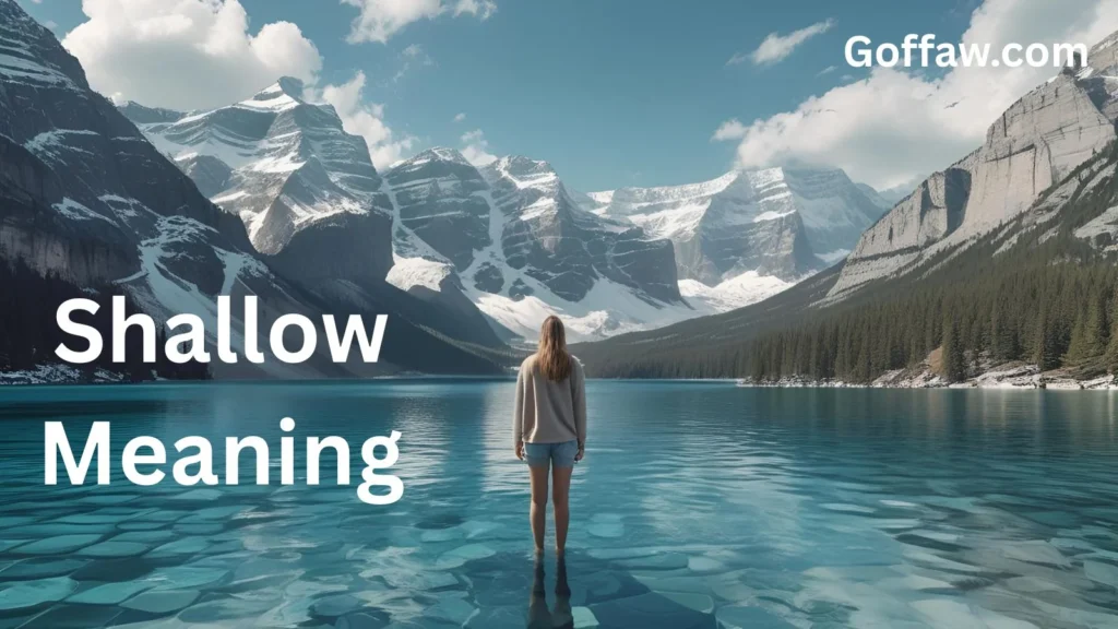 Shallow Meaning