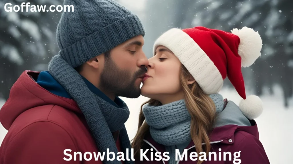 Snowball Kiss Meaning
